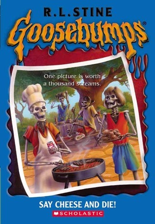 Goosebumps: Say Cheese and Die!