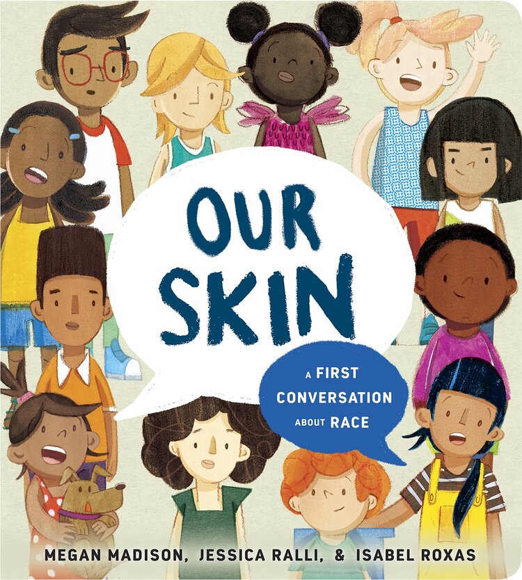 Our Skin: A First Conversation About Race
