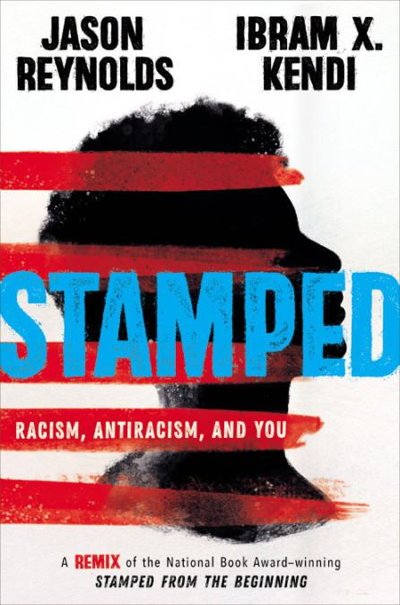 Stamped: Racism Antiracism and You