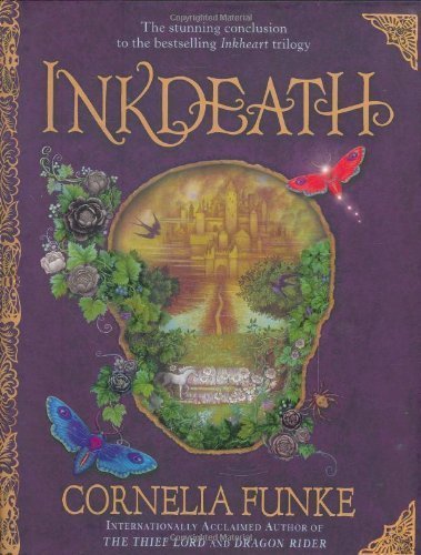 The Inkheart Trilogy: Inkdeath