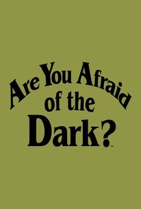 Are You Afraid of the Dark?
